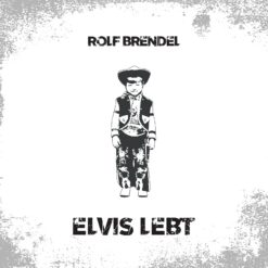 LP ROLF BRENDEL Elvis Lebt