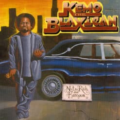 CD KEMO THE BLAXICAN Not so Rich and Famous